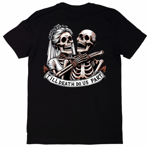 "Till Death Do Us Part" Tee